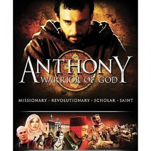 Anthony Warrior of God Life of St. Anthony of Padua